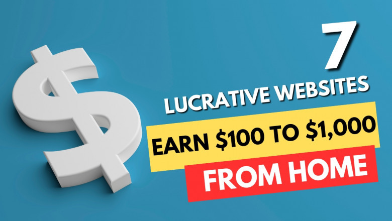 7 Lucrative Websites: Earn $100 to $1,000 from Comfort of Home