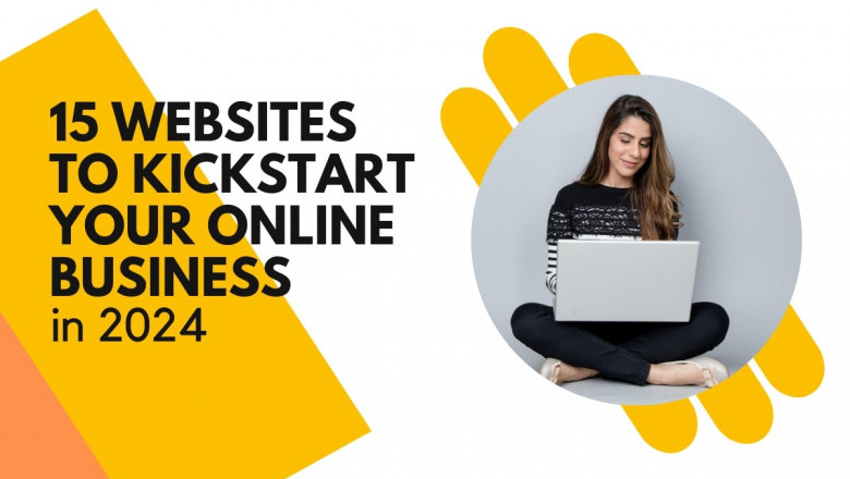 15 websites to Kickstart your online business in 2024