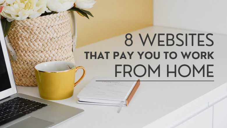 8 Legitimate Websites That Pay You to Work from Home